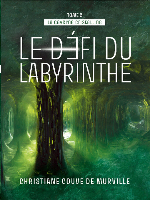 Title details for Le défi du labyrinthe by Christiane Couve de Murville - Available